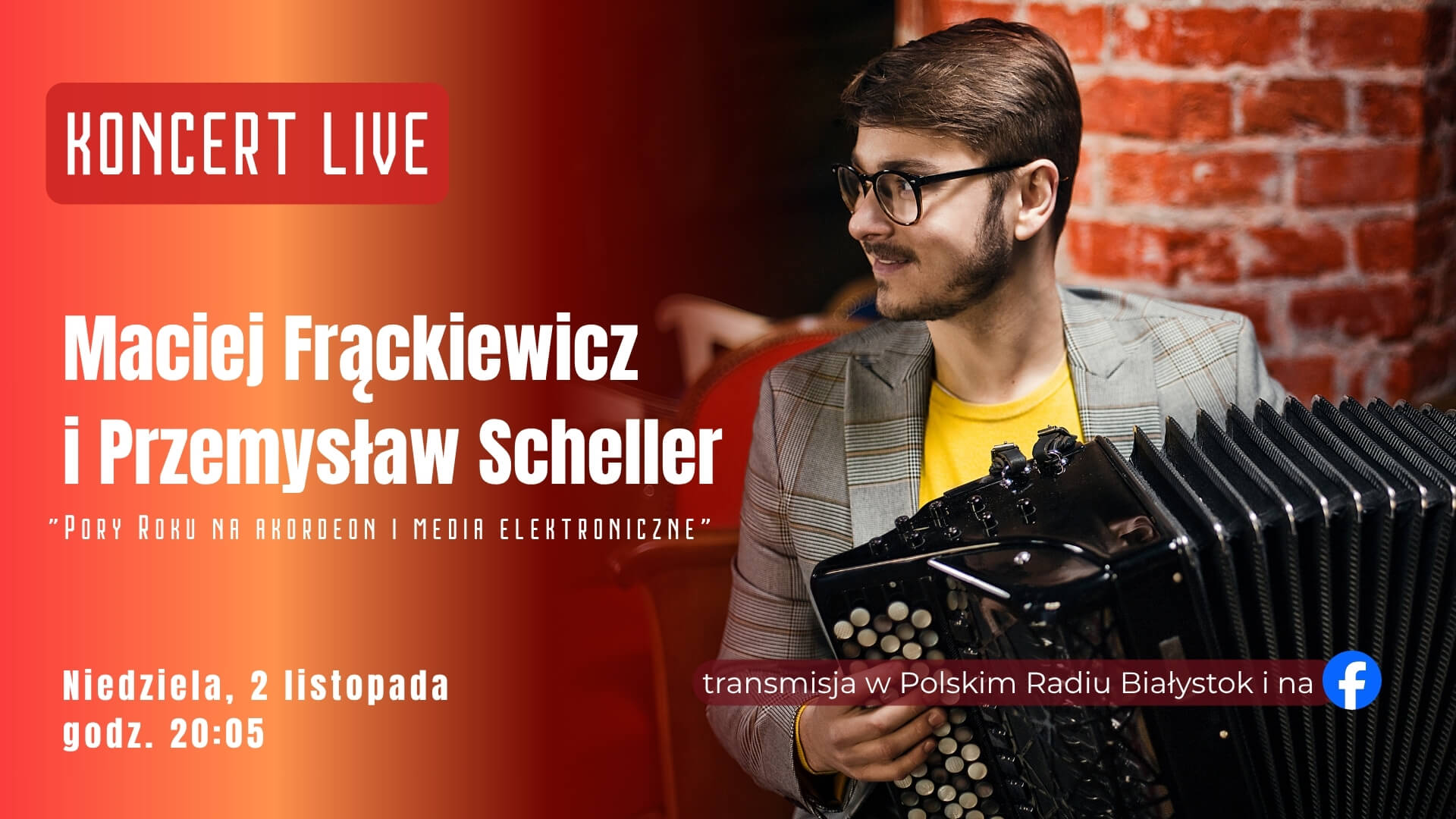 Pory Roku na akordeon i media elektroniczne - koncert live Macieja Frąckiewicza i Przemysława Schellera