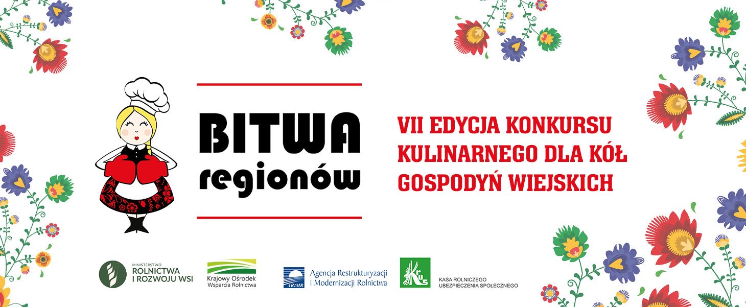 VII edycja konkursu kulinarnego dla Kół Gospodyń Wiejskich "Bitwa Regionów"