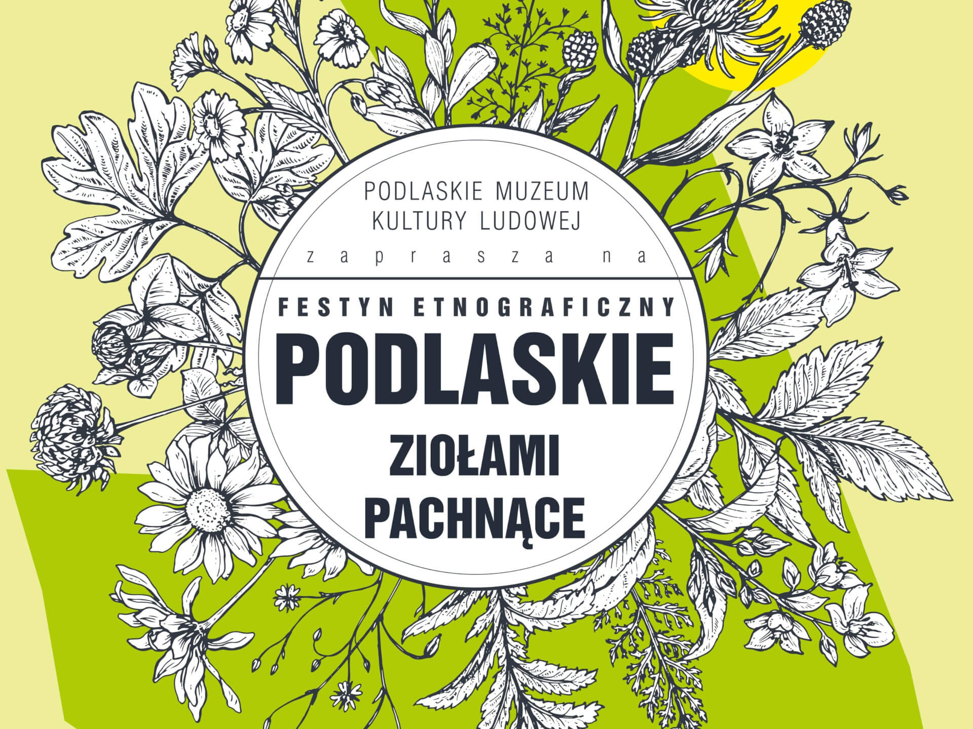 Festyn etnograficzny "Podlaskie ziołami pachnące"