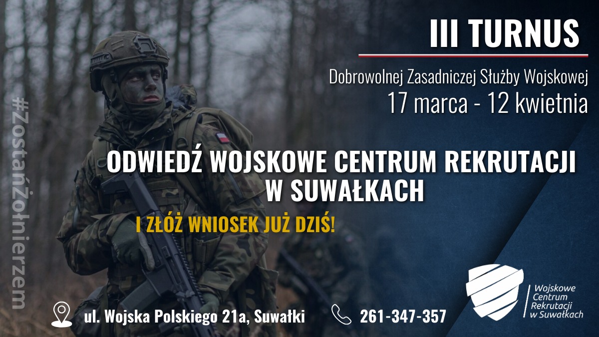 Wojskowe Centrum Rekrutacji w Suwałkach prowadzi nabór do dobrowolnej zasadniczej służby wojskowej